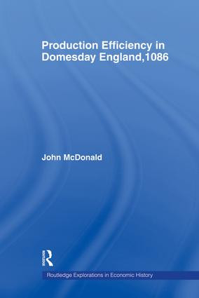 Production Efficiency in Domesday England, 1086 by John McDonald, 9781138866201
