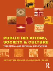 Public Relations, Society & Culture (Theoretical and Empirical Explorations) - 9780415572743 by Lee Edwards, Caroline E. M. Hodges, 9780415572743