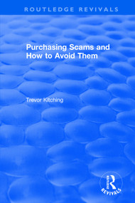 Purchasing Scams and How to Avoid Them - 9781138706125 by Trevor Kitching, 9781138706125