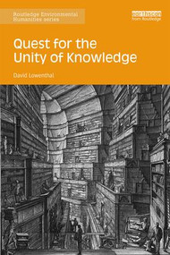 Quest for the Unity of Knowledge - 9781138625686 by David Lowenthal, 9781138625686