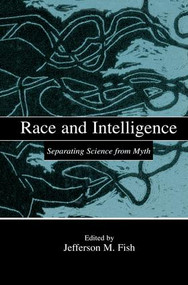 Race and Intelligence (Separating Science From Myth) - 9781138866652 by Jefferson M. Fish, 9781138866652