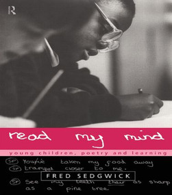 Read my Mind (Young Children, Poetry and Learning) by Fred Sedgwick, 9780415143431