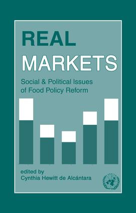Real Markets: Social and Political Issues of Food Policy Reform - 9781138984653 by Cynthia Hewitt de Alcantara, 9781138984653