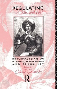 Regulating Womanhood by Carol Smart, 9780415074056