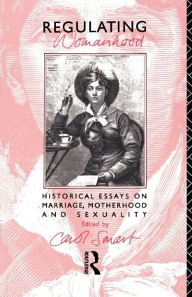 Regulating Womanhood by Carol Smart, 9780415074056