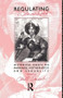 Regulating Womanhood by Carol Smart, 9780415074056