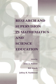 Research and Supervision in Mathematics and Science Education - 9780805829693 by John A. Malone, Bill Atweh, Jeffrey Northfield, Jeff Northfield, 9780805829693