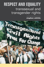 Respect and Equality (Transsexual and Transgender Rights) - 9781859417430 by Stephen Whittle, 9781859417430