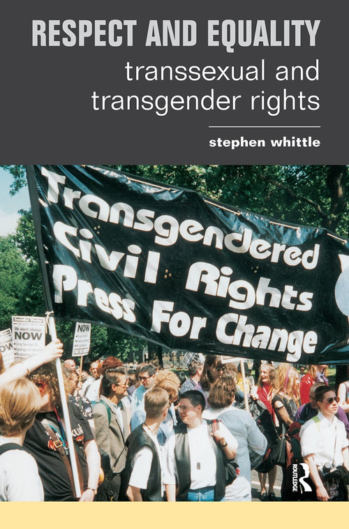 Respect and Equality (Transsexual and Transgender Rights) - 9781859417430 by Stephen Whittle, 9781859417430
