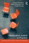 Restorative Justice in Practice (Evaluating What Works for Victims and Offenders) - 9781843928454 by Joanna Shapland, Gwen Robinson, Angela Sorsby, 9781843928454