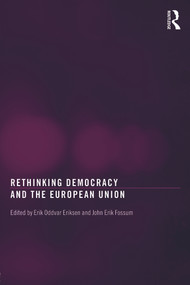 Rethinking Democracy and the European Union - 9780415690720 by Erik Oddvar Eriksen, John Erik Fossum, 9780415690720