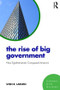The Rise of Big Government (How Egalitarianism Conquered America) - 9781138296992 by Sven Larson, 9781138296992