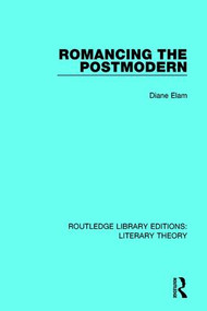 Romancing the Postmodern - 9781138685475 by Diane Elam, 9781138685475