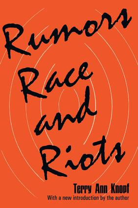 Rumors, Race and Riots - 9781412805575 by Terry Ann Knopf, 9781412805575