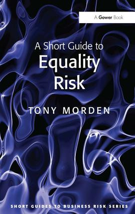 A Short Guide to Equality Risk by Tony Morden, 9781409404507