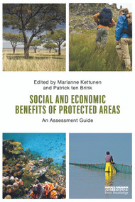 Social and Economic Benefits of Protected Areas (An Assessment Guide) - 9780415632843 by Marianne Kettunen, Patrick ten Brink, 9780415632843