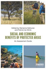 Social and Economic Benefits of Protected Areas (An Assessment Guide) - 9780415632843 by Marianne Kettunen, Patrick ten Brink, 9780415632843
