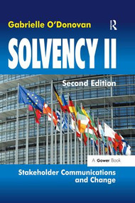 Solvency II (Stakeholder Communications and Change) by Gabrielle O'Donovan, 9781472440907