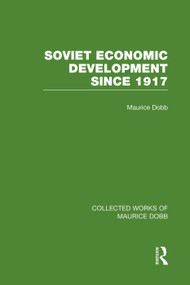 Soviet Economic Development Since 1917 by Maurice Dobb, 9780415751452