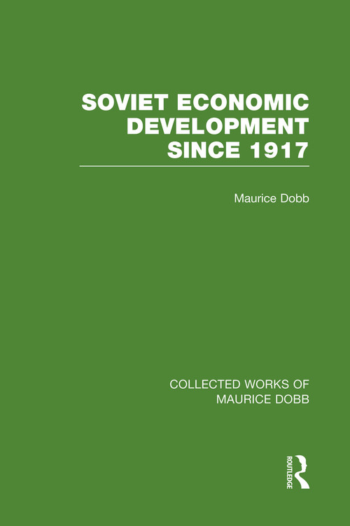 Soviet Economic Development Since 1917 by Maurice Dobb, 9780415751452