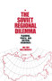 The Soviet Regional Dilemma by Jan Ake Dellenbrant, 9780873323840