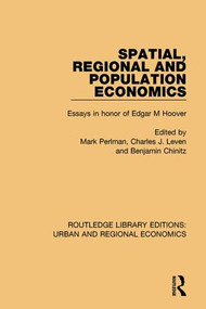 Spatial, Regional and Population Economics (Essays in honor of Edgar M Hoover) - 9781138102569 by Mark Perlman, Charles J. Leven, Benjamin Chinitz, 9781138102569