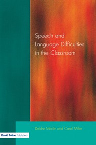 Speech and Language Difficulties in the Classroom - 9781853468452 by Deirdre Martin, Carol Miller, 9781853468452