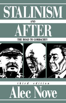 Stalinism and After (The Road to Gorbachev) - 9780415094450 by Alec Nove, 9780415094450