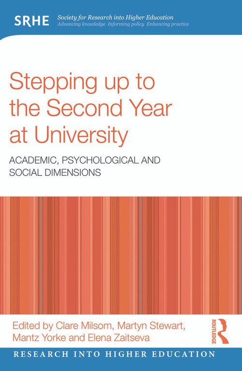 Stepping up to the Second Year at University (Academic, psychological and social dimensions) - 9780415718516 by Clare Milsom, Martyn Stewart, Mantz Yorke, Elena Zaitseva, 9780415718516