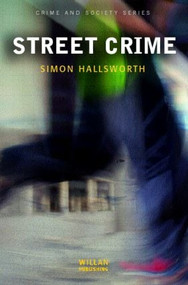 Street Crime - 9781843920281 by Simon Hallsworth, 9781843920281