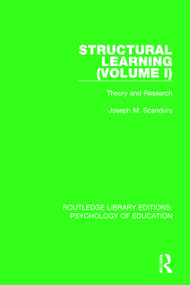 Structural Learning (Volume 1) (Theory and Research) - 9780415791458 by Joseph M. Scandura, 9780415791458
