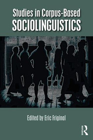 Studies in Corpus-Based Sociolinguistics - 9781138694644 by Eric Friginal, 9781138694644