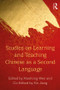 Studies on Learning and Teaching Chinese as a Second Language by Xiaohong Wen, Xin Jiang, 9780815382409