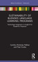 Sustainability of Blended Language Learning Programs (Technology Integration in English for Academic Purposes) by Cynthia Nicholas Palikat, Paul Gruba, 9781032115832
