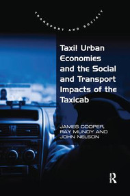 Taxi! Urban Economies and the Social and Transport Impacts of the Taxicab - 9781138278509 by James Cooper, Ray Mundy, 9781138278509