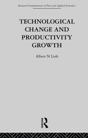 Technological Change & Productivity Growth by A. Link, 9780415753678
