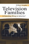Television Families (Is Something Wrong in Suburbia?) - 9780805840131 by William Douglas, 9780805840131