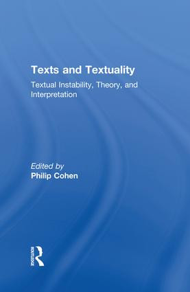 Texts and Textuality (Textual Instability, Theory, and Interpretation) - 9781138864276 by Philip G. Cohen, Philip Cohen, 9781138864276