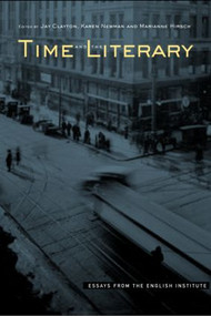 Time and the Literary - 9780415939614 by Karen Newman, Jay Clayton, Marianne Hirsch, 9780415939614