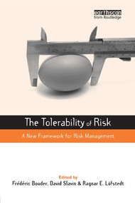 The Tolerability of Risk (A New Framework for Risk Management) by Frederic Bouder, David Slavin, 9781844076093