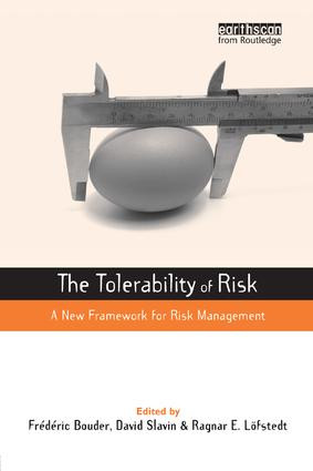 The Tolerability of Risk (A New Framework for Risk Management) by Frederic Bouder, David Slavin, 9781844076093
