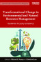 Transformational Change in Environmental and Natural Resource Management (Guidelines for policy excellence) - 9781138884748 by Mike Young, Christine Esau, 9781138884748