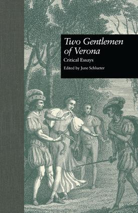 Two Gentlemen of Verona (Critical Essays) - 9781138868960 by June Schlueter, 9781138868960
