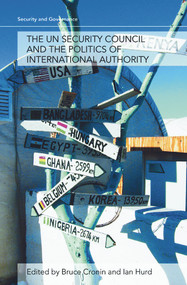 The UN Security Council and the Politics of International Authority - 9780415775281 by Bruce Cronin, Ian Hurd, 9780415775281