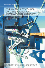 The UN Security Council and the Politics of International Authority - 9780415775281 by Bruce Cronin, Ian Hurd, 9780415775281