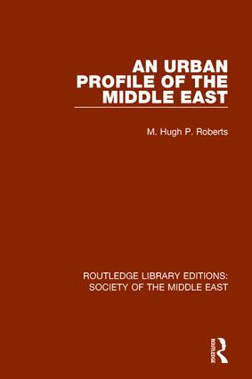 An Urban Profile of the Middle East - 9781138642140 by Hugh Roberts, 9781138642140