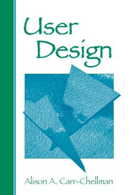 User Design by Alison A. Carr-Chellman, 9780805855050