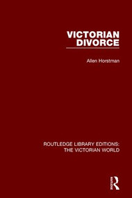 Victorian Divorce - 9781138639096 by Allen Horstman, 9781138639096