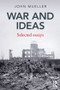 War and Ideas (Selected Essays) - 9780415781770 by John Mueller, 9780415781770