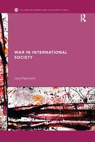 War in International Society - 9781138712256 by Lacy Pejcinovic, 9781138712256